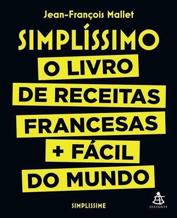 Simplíssimo: O livro de receitas francesas + fácil do mundo