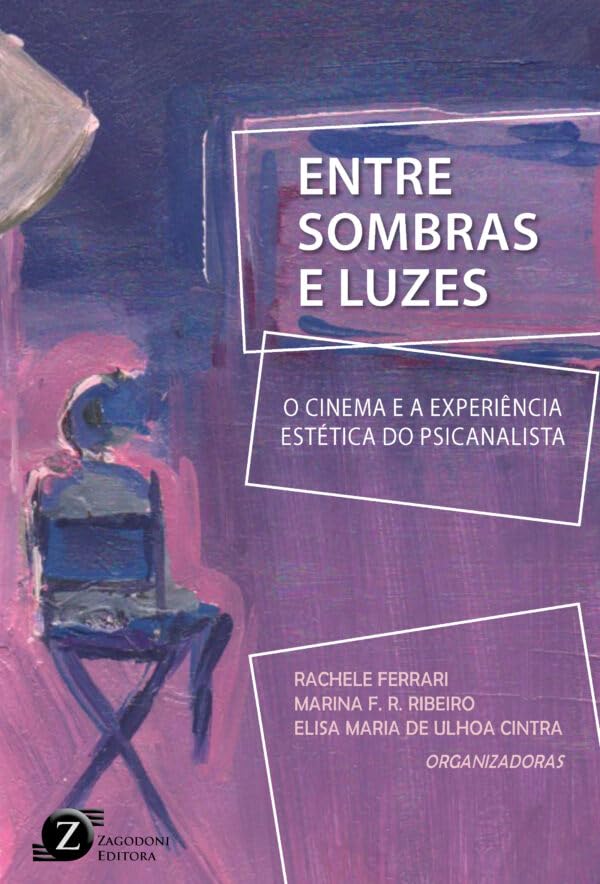 Entre sombras e luzes: O cinema e a experiência estética do psicanalista (Jefte)