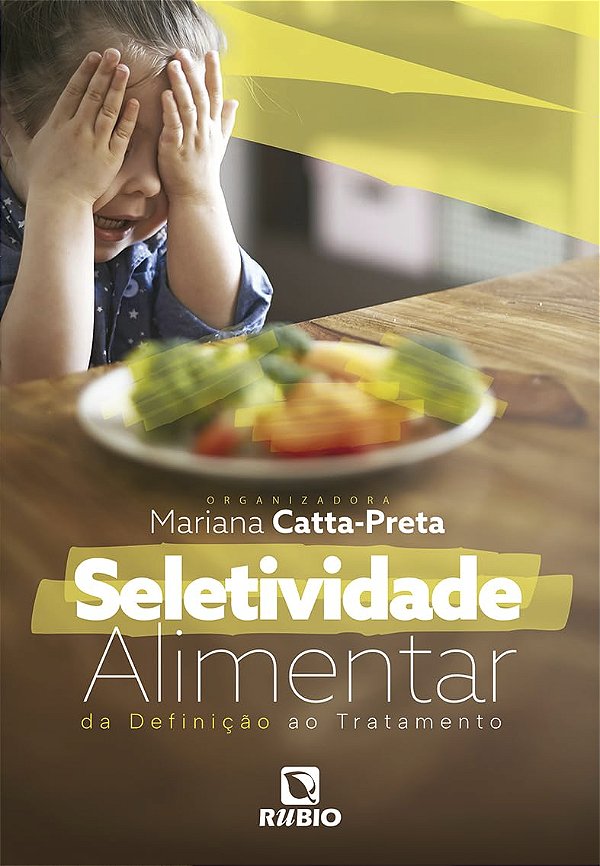 Seletividade Alimentar: Da Definição ao Tratamento - (Jefte)