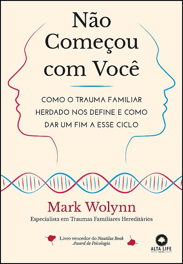 Não Começou com Você: Como o Trauma Familiar Herdado nos Define e Como dar um fim a Esse Ciclo (Jefte)