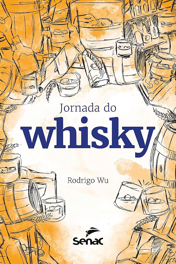 Jornada do whisky - Editora Senac Rio