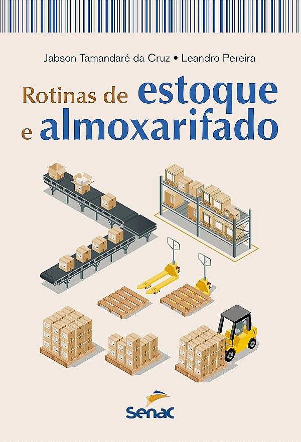 Rotinas de estoque e almoxarifado 2ª edição - Senac São Paulo