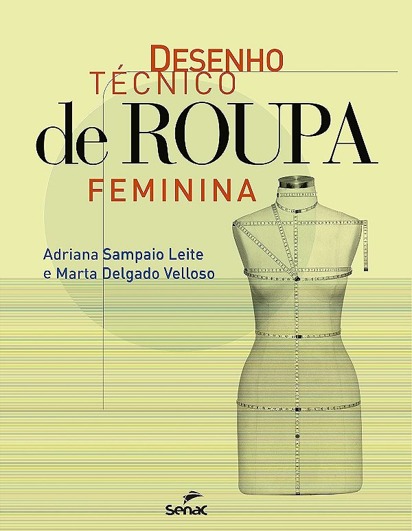 Desenho Tecnico De Roupa Feminina 1ª edição