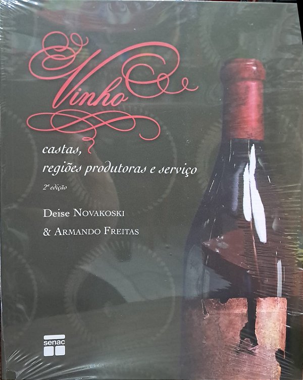 Vinho: castas, regiões produtoras e serviço