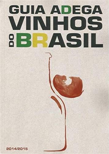 Guia Adega - Vinhos do Brasil - 4ª Ed. 2014 - USADO