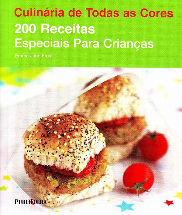 200 Receitas Especiais Para Crianças - USADO