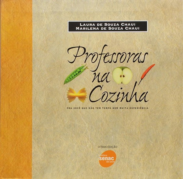 Professoras Na Cozinha. Pra Você Que Não Tem Tempo Nem Muita Experiência - USADO