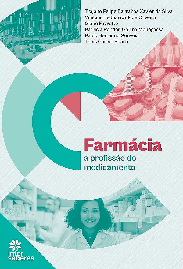 Farmácia: a profissão do medicamento - Editora Intersaberes