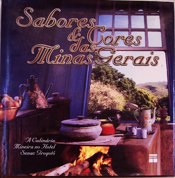 Sabores E Cores Das Minas Gerais - USADO