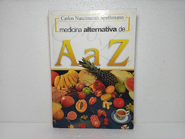 Medicina Alternativa de a a Z - USADO