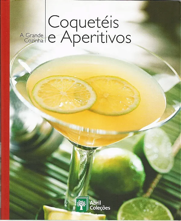 A Grande Cozinha - Coquetéis e Aperitivos - Volume 19 - USADO