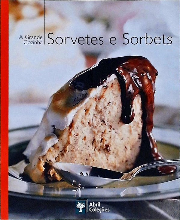 A Grande Cozinha - Sorvetes e Sorbets - Volume 9 - USADO