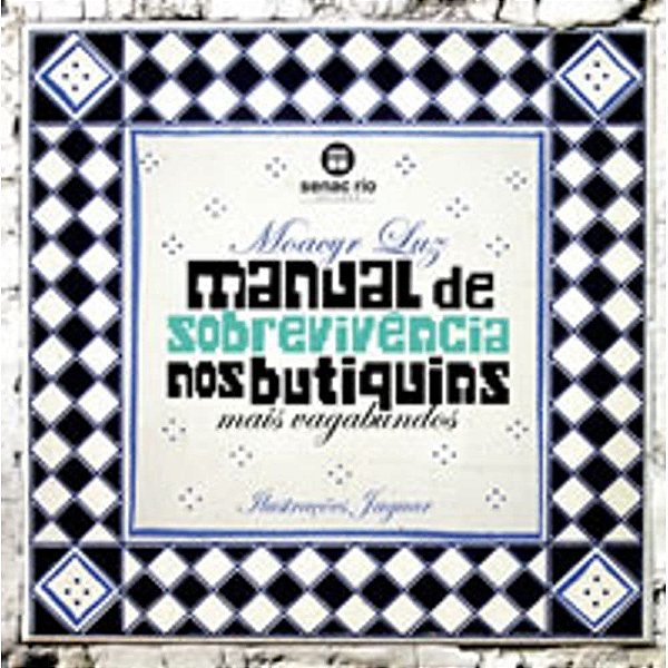 Manual de Sobrevivência nos Butiquins Mais Vagabundos - USADO