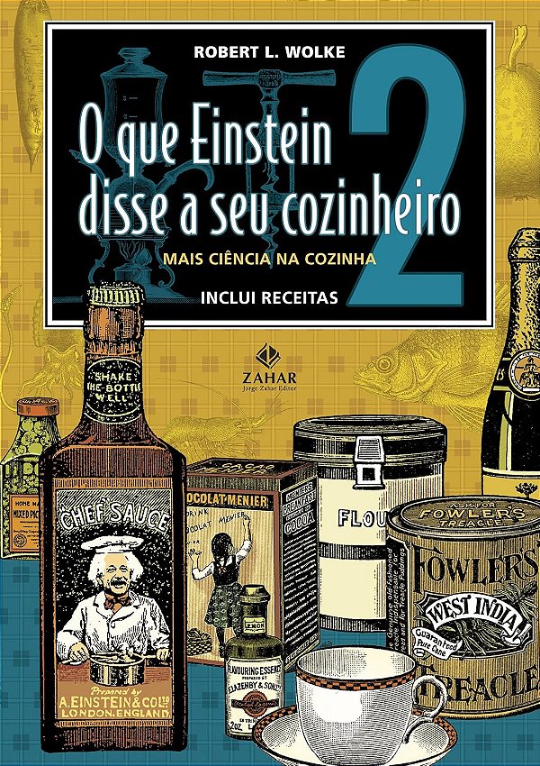 O que Einstein disse a seu cozinheiro - vol. 2: Mais ciência na cozinha - USADO