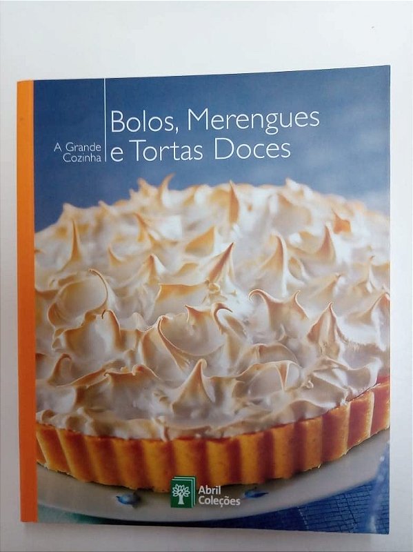 A Grande Cozinha - Bolos, merengues e tortas doces - Volume 5 - USADO