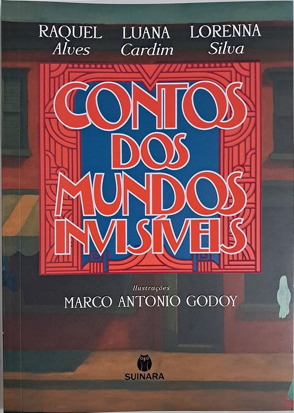 Contos dos mundos invisíveis - Suinara