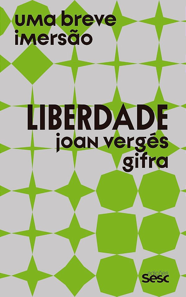 Liberdade: Uma breve imersão - Sesc