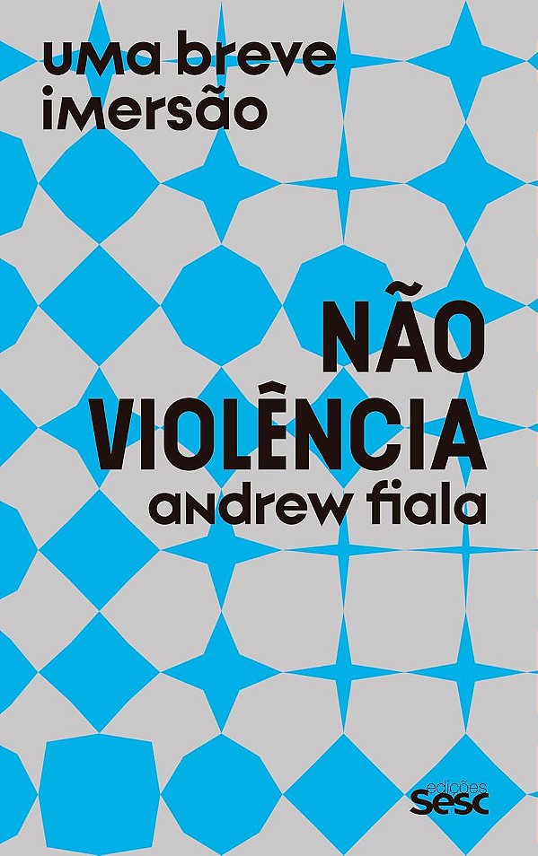 Não Violência: Uma breve imersão - Sesc