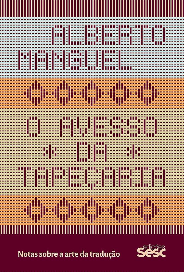 O avesso da tapeçaria: notas sobre a arte da tradução - Sesc