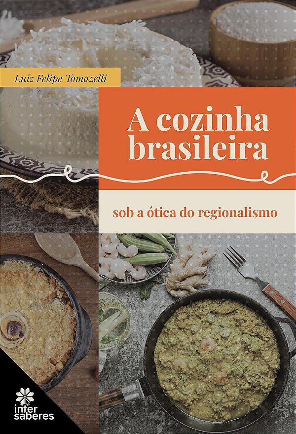 A Cozinha Brasileira sob a Ótica do Regionalismo