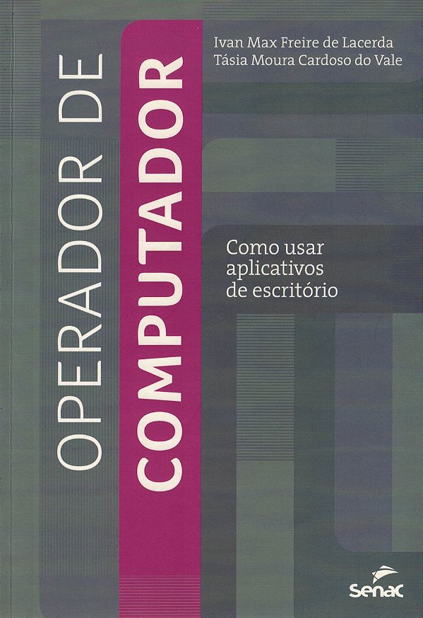 Operador de Computador - Como Usar Aplicativos de Escritório