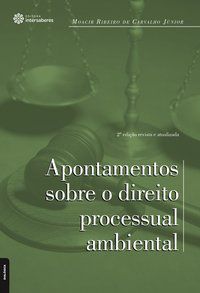 Apontamentos sobre o direito processual ambiental