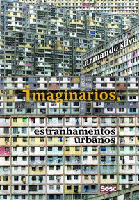 Imaginários - estranhamentos urbanos