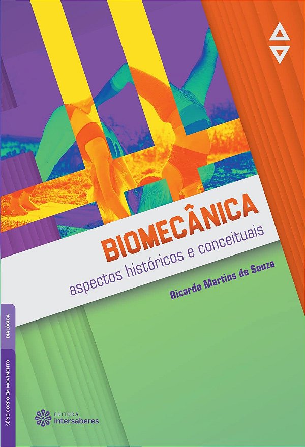 Biomecânica: aspectos históricos e conceituais