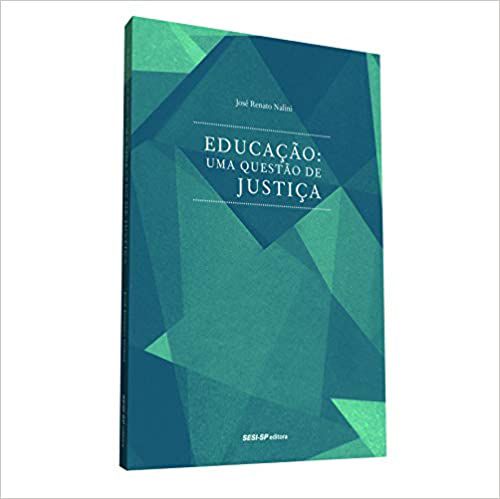 Educação: Uma questão de justiça