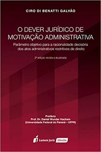 O dever jurídico de motivação administrativa