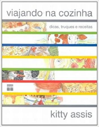 Viajando na cozinha: dicas, truques e receitas - Senac SP