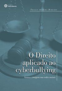 O direito aplicado ao cyberbullying