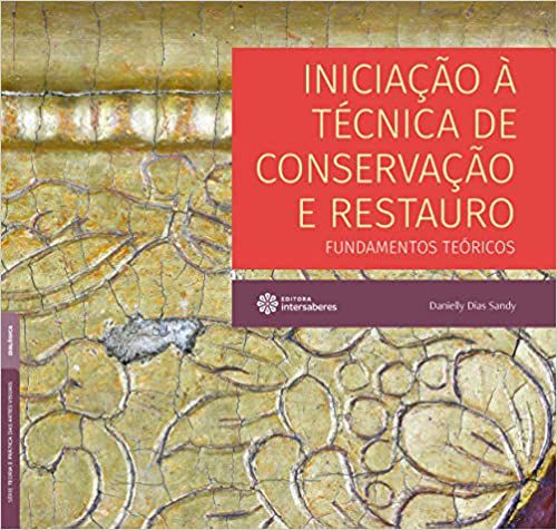 Iniciação à técnica de conservação e restauro