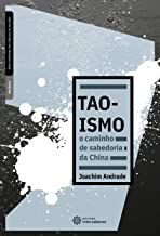 Taoismo - o caminho de sabedoria da China
