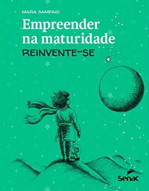 Empreender na maturidade: reinvente-se