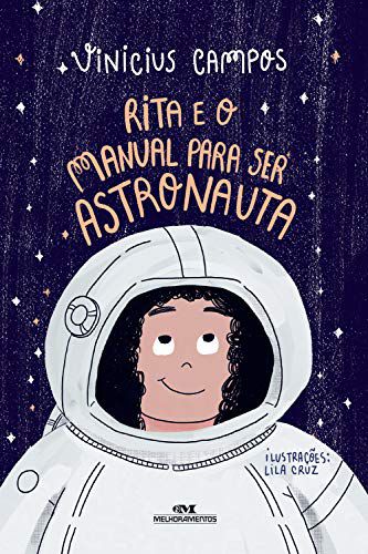 Rita e o Manual Para Ser Astronauta