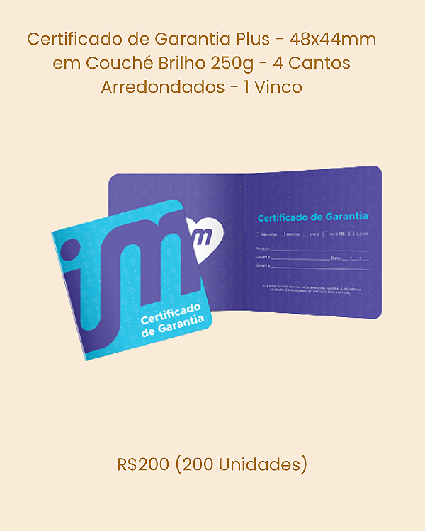 Certificado de Garantia Plus - 48x44mm em Couché Brilho 250g - 4 Cantos Arredondados - 1 Vinco (200 Unidades)