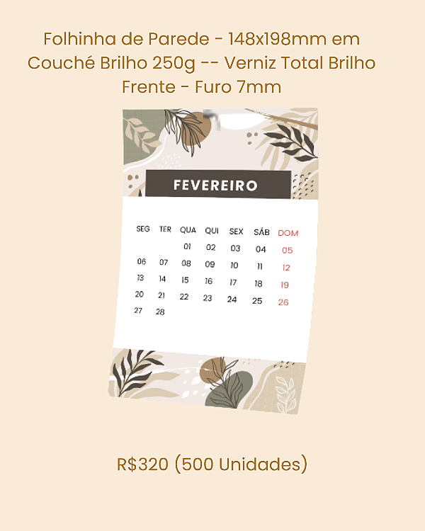 Folhinha de Parede - 148x198mm em Couché Brilho 250g -- Verniz Total Brilho Frente - Furo 7mm