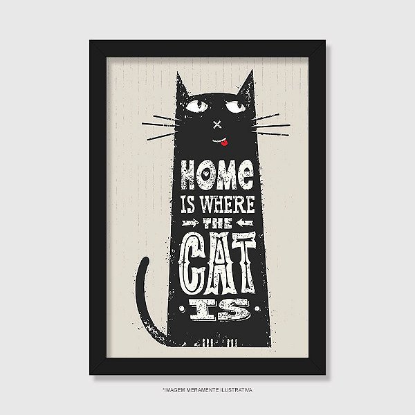 Quadro Home Is Where The Cat Is - Modelo 1