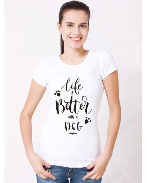 Camiseta Baby Look Cachorro Life is Better With a Dog