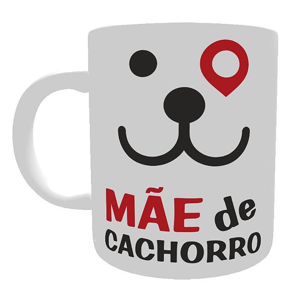 Caneca Mãe de Cachorro