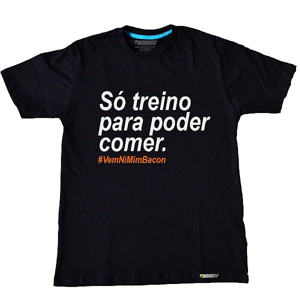 Camiseta Só Treino para Poder Comer