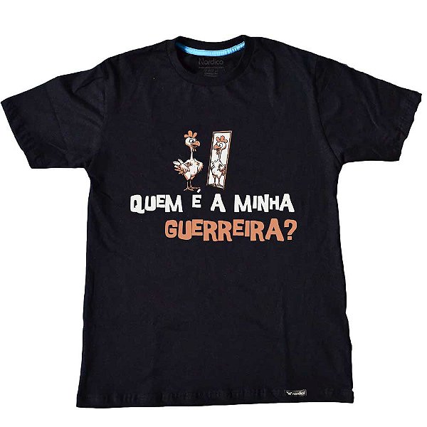 Camiseta Quem é a minha Guerreira Preta