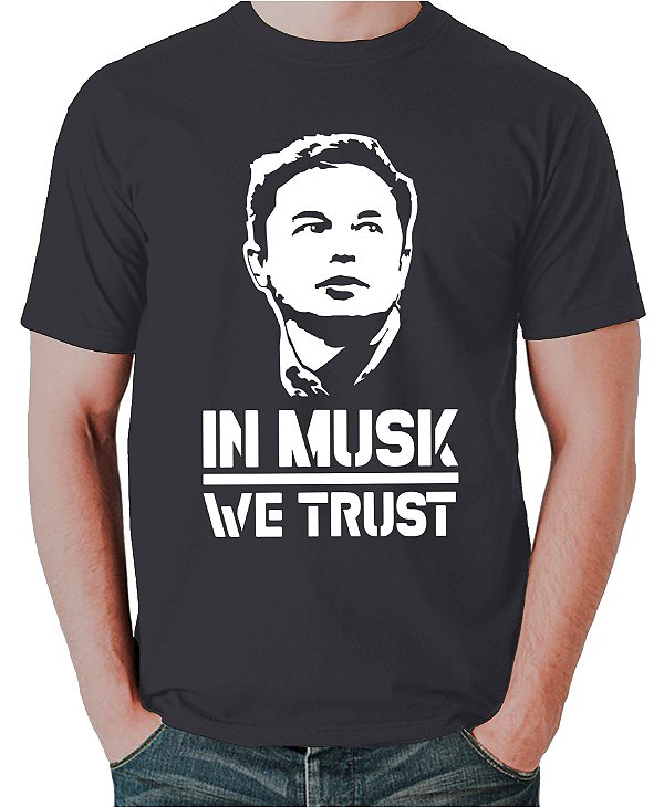 Camiseta In Musk We Trust