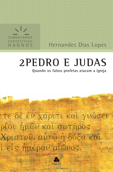 2 Pedro e Judas - Série Comentários Expositivos, Hernandes D. Lopes - Hagnos