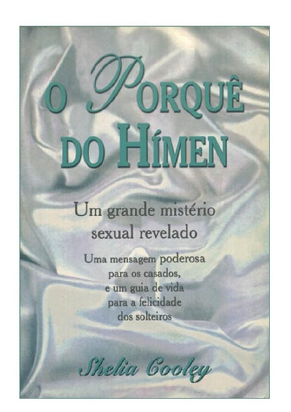 O Porquê do Hímen, Shelia Cooley - Graça