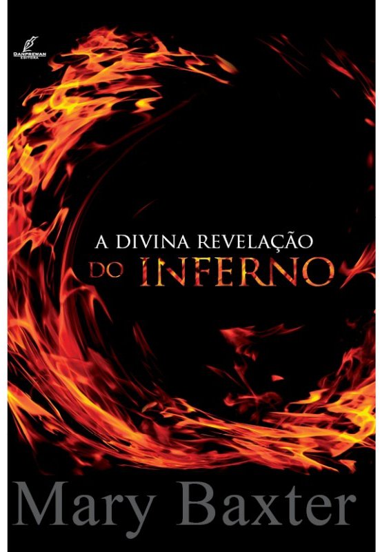 A Divina Revelação do Inferno, Mary K Baxter - Danprewan