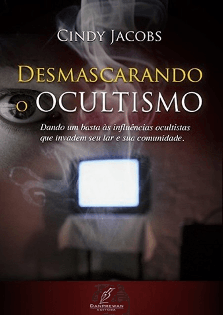 Desmascarando o Ocultismo, Cindy Jacobs - Danprewan