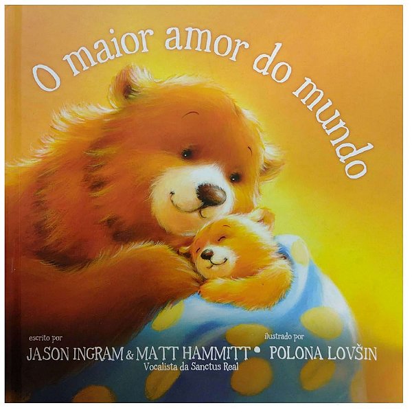O Maior Amor do Mundo - Infantil - Geográfica