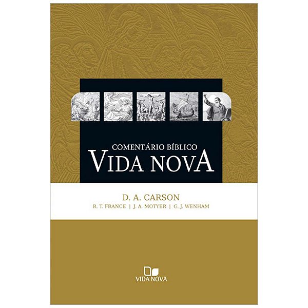 Comentário Bíblico Vida Nova, D A Carson - Vida Nova